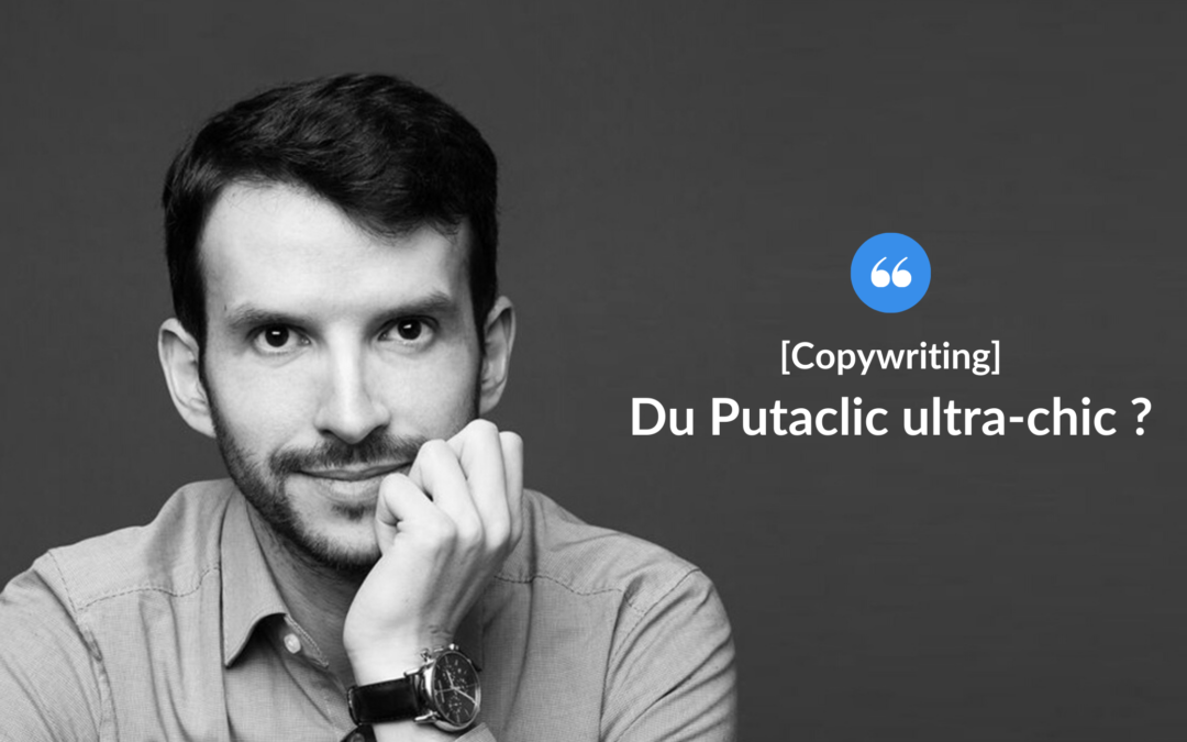 Du Putaclic ultra-chic ?