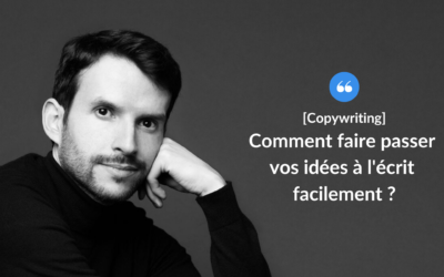 Comment faire passer vos idées à l’écrit facilement ?