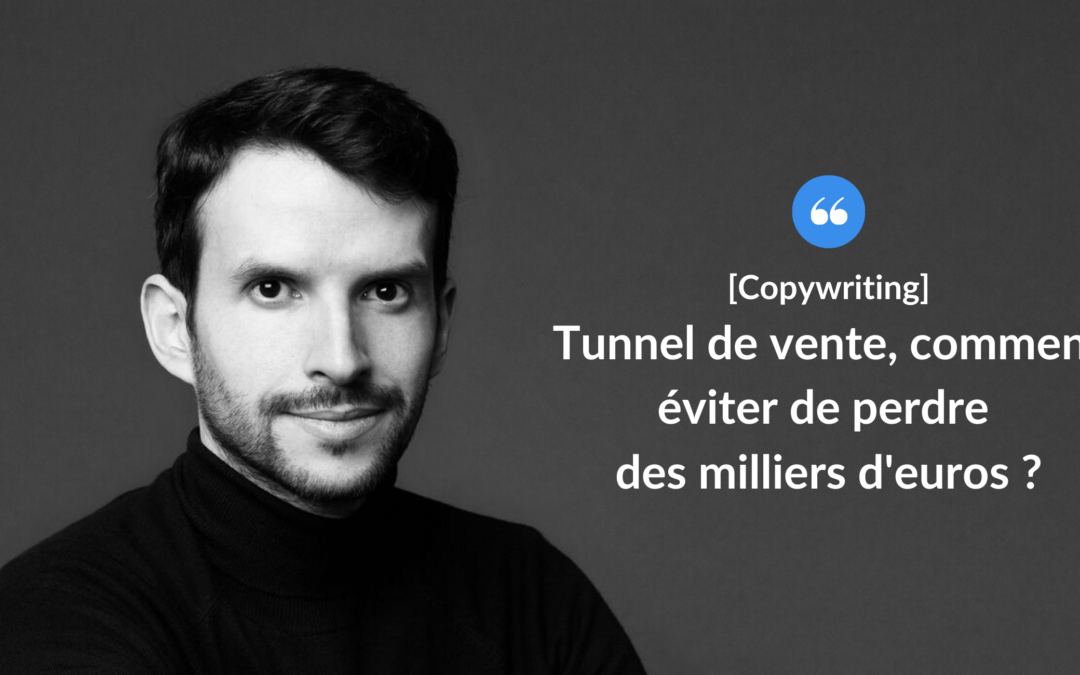 Tunnel de vente, comment éviter de perdre des milliers d’euros ?