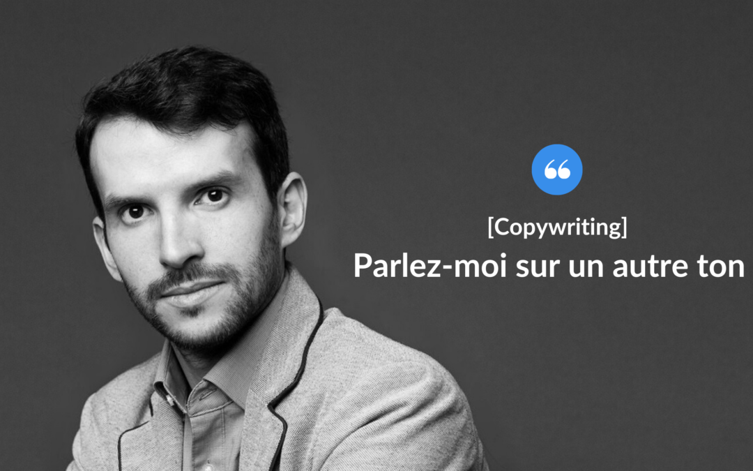 Parlez-moi sur un autre ton !
