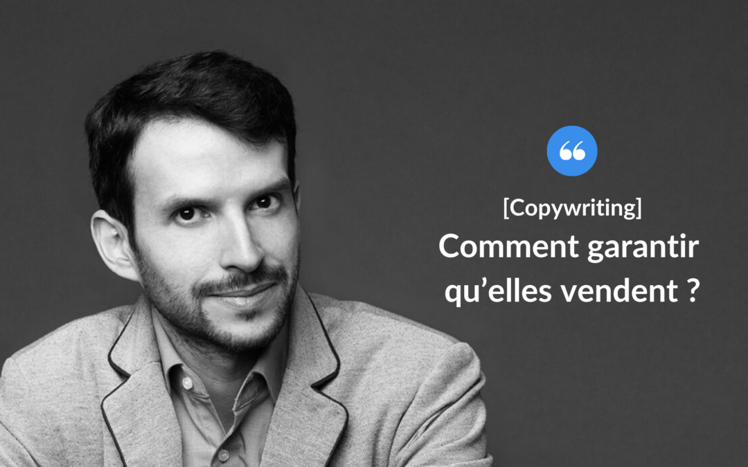 Comment garantir qu’elles vendent ?