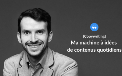 Ma machine à idées de contenus quotidiens.